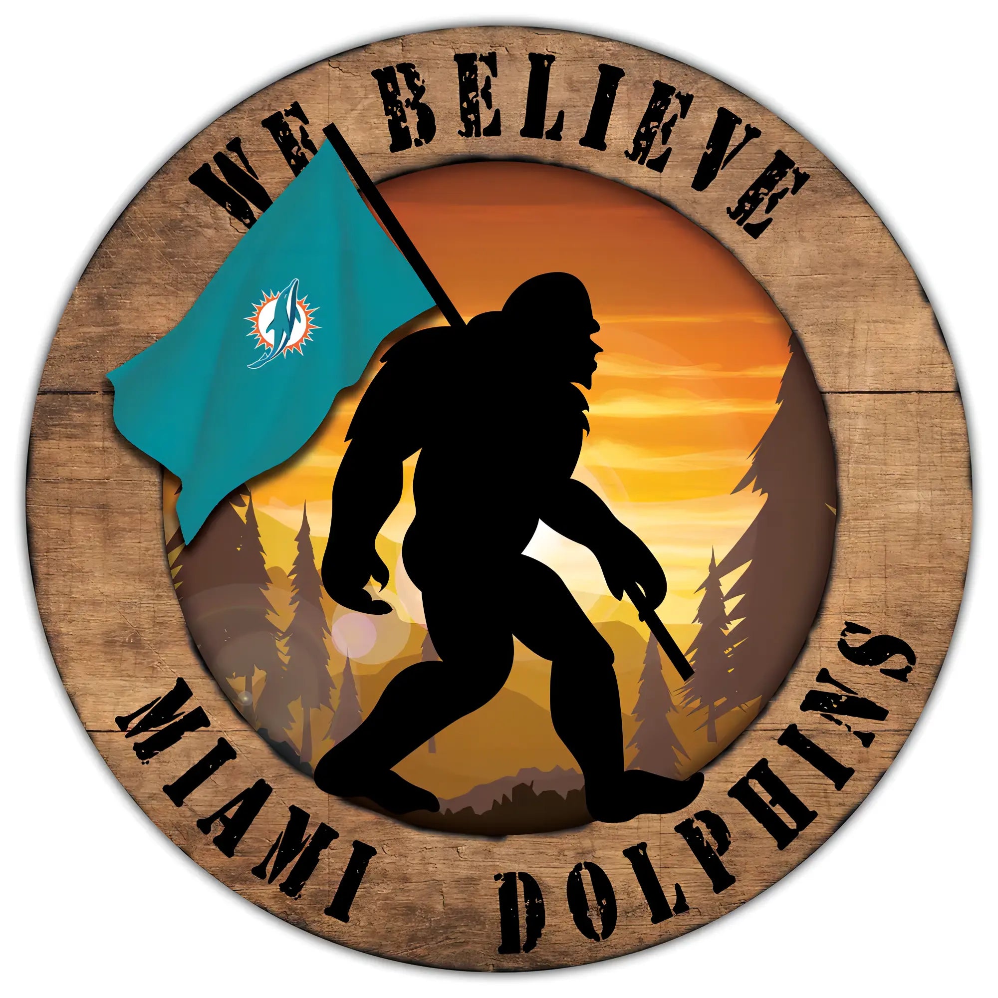 Letrero Madera We Believe Bigfoot Distressed Dolphins