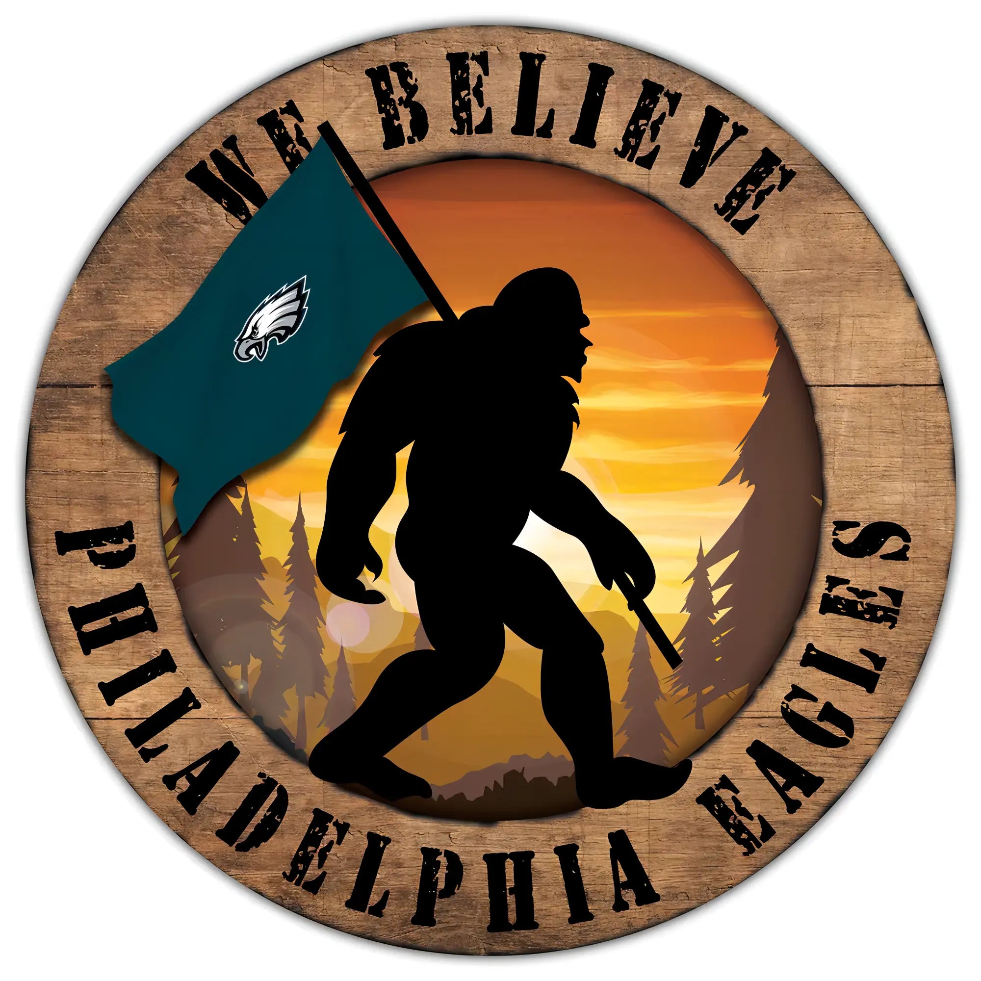 Letrero Madera We Believe Bigfoot Distressed Eagles